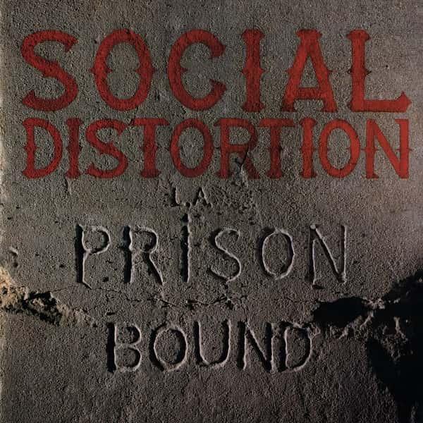 Prison Bound by Social Distortion