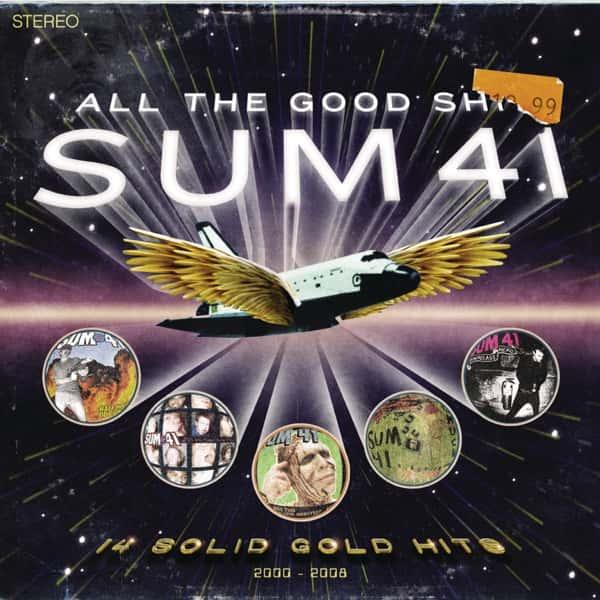 All the Good Sh**: 14 Solid Gold Hits 2000-2008 by Sum 41 album cover