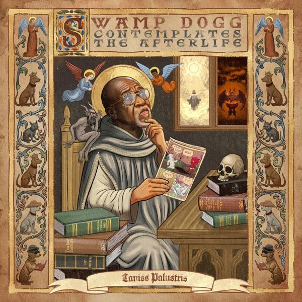 Swamp Dogg Contemplates the Afterlife by Swamp Dogg album cover