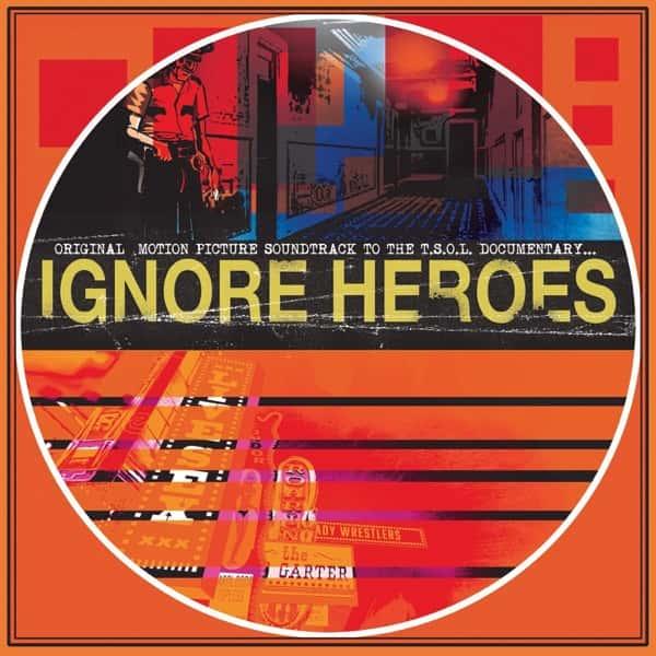Ignore Heroes by T.S.O.L. album cover