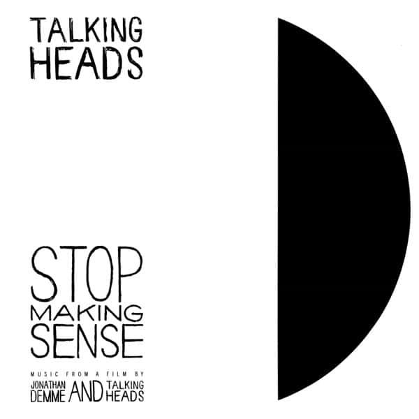 Stop Making Sense by Talking Heads album cover