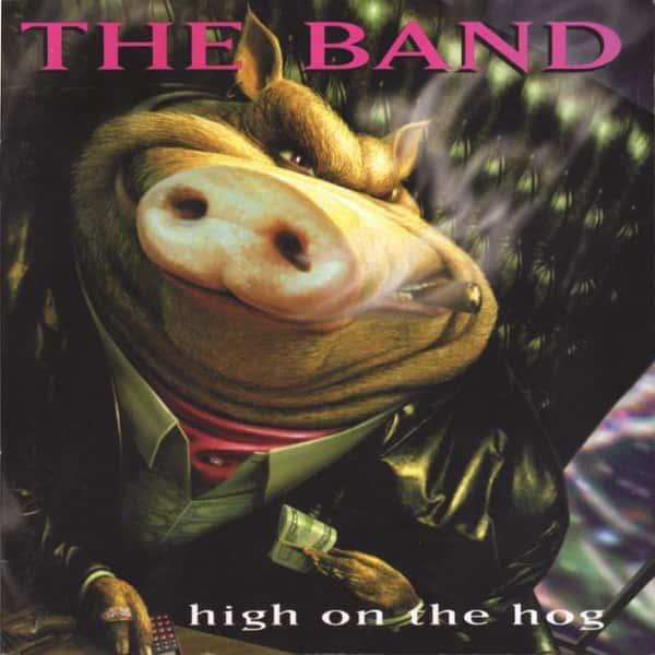 High on the Hog (Limited Edition Coke Bottle Clear Vinyl) by The Band album cover