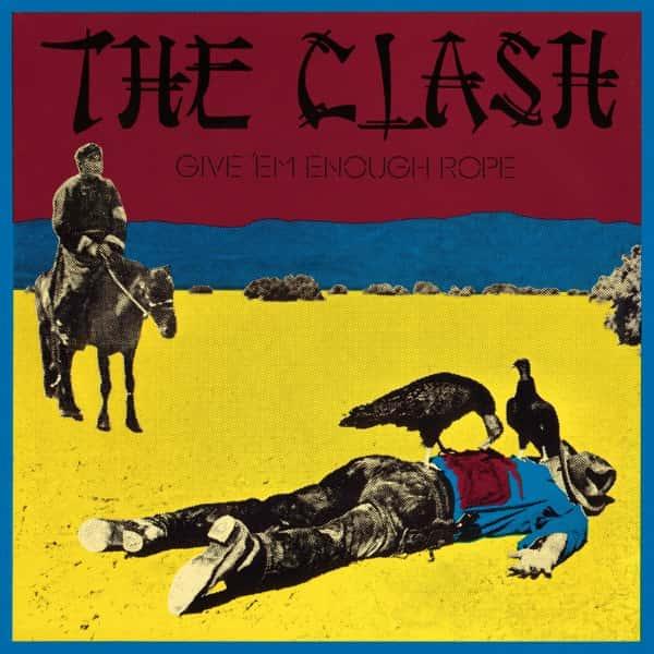 Give em Enough Rope by The Clash