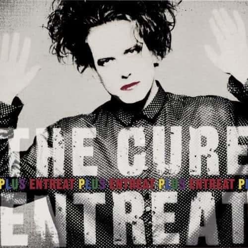 Entreat Plus by The Cure album cover