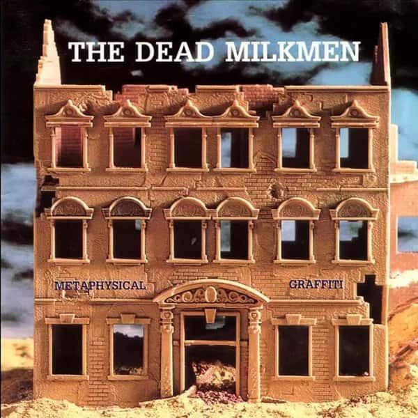 Metaphysical Graffiti by The Dead Milkmen album cover