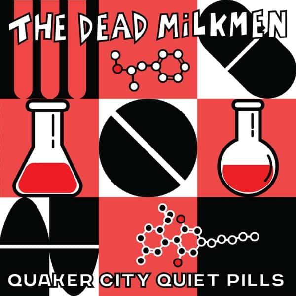Quaker City Quiet Pills by The Dead Milkmen album cover