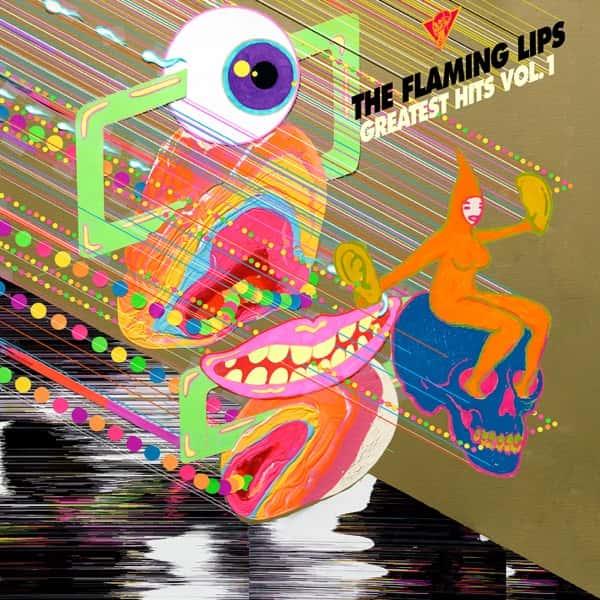 Greatest Hits Vol. 1 by The Flaming Lips album cover
