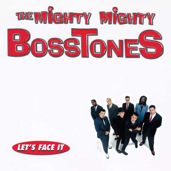 Let's Face It by The Mighty Mighty Bosstones album cover