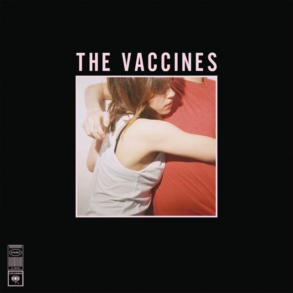 What Did You Expect from The Vaccines? by The Vaccines album cover