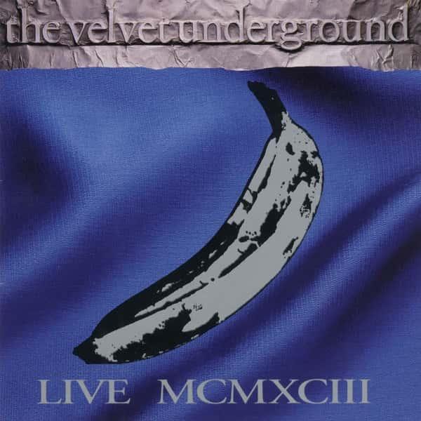 Live MCMXCIII by The Velvet Underground album cover