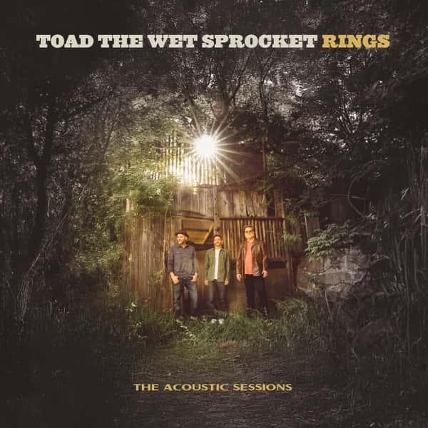 Rings: The Acoustic Sessions by Toad the Wet Sprocket album cover