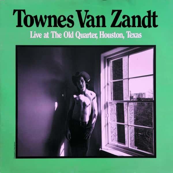 Live at the Old Quarter, Houston, Texas by Townes Van Zandt album cover