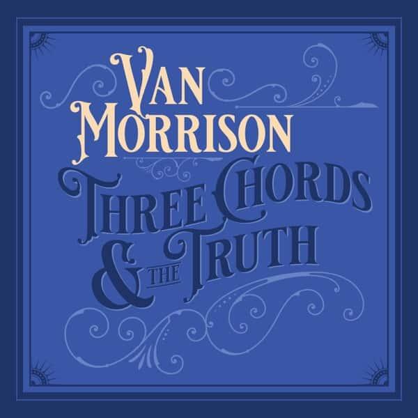 Three Chords & the Truth by Van Morrison album cover