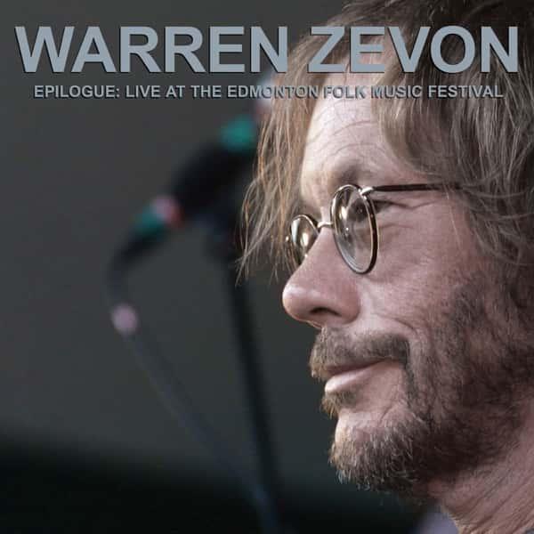 Epilogue: Live at the Edmonton Folk Music Festival (Opaque Metallic Silver Vinyl) by Warren Zevon album cover